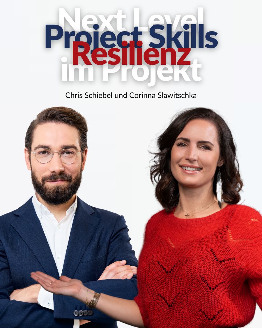 Resilienz im Projekt Chris Schiebel und Corinna Slawitschka