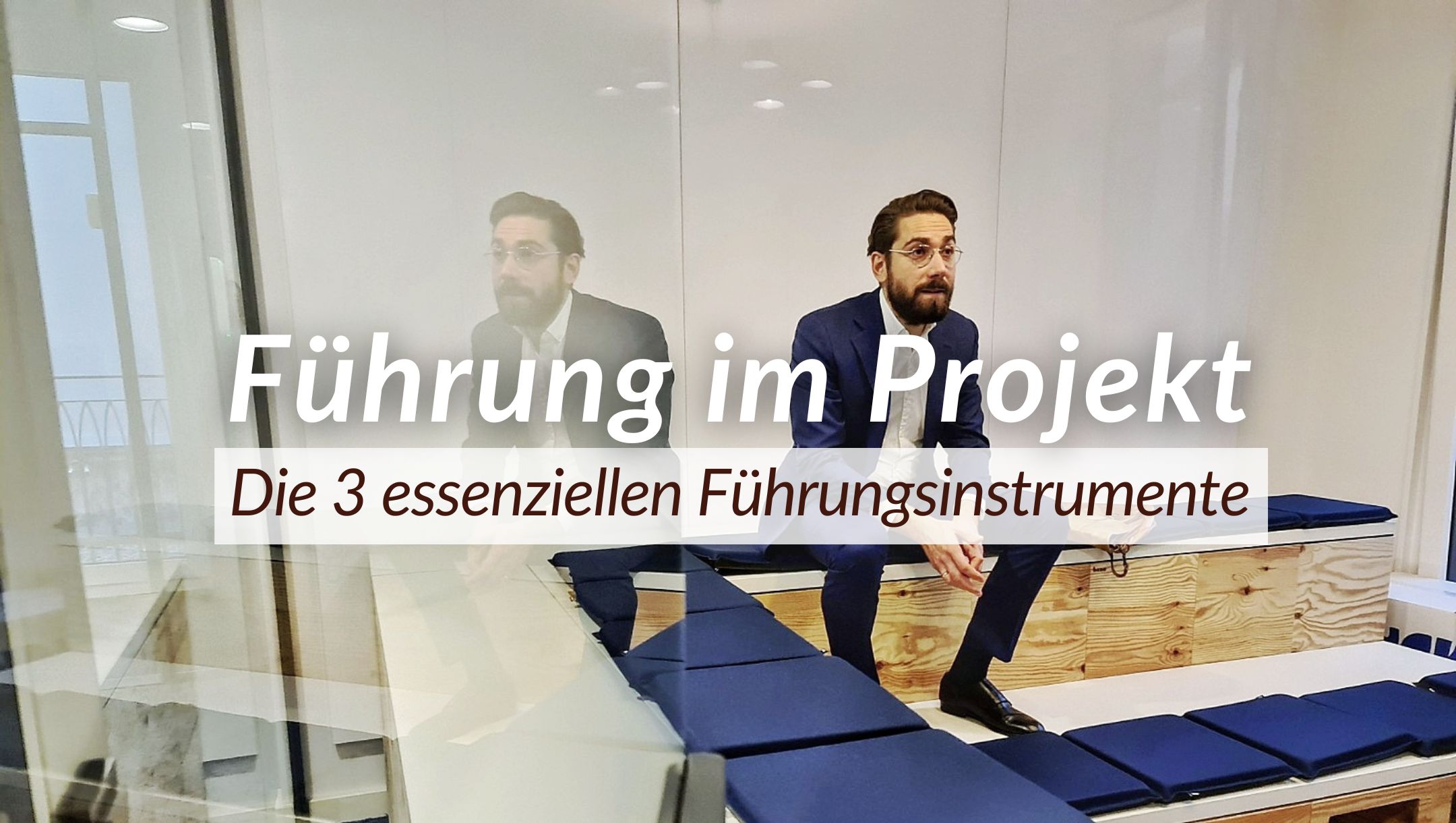 Führung im Projekt: Die 3 essentiellen Führungsinstrumente