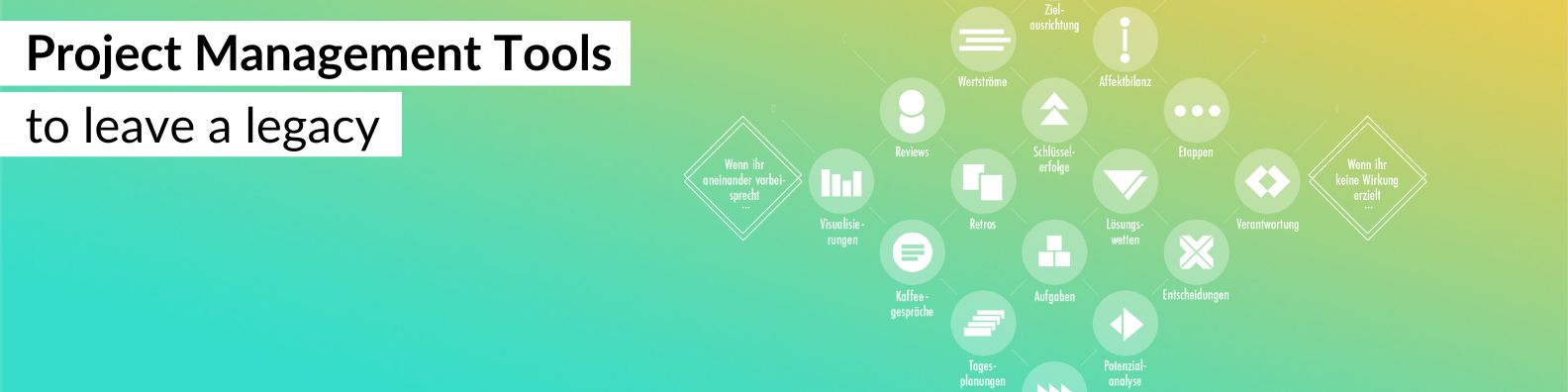 PM Tools to leave a legacy