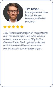 Bei Herausforderungen im Projekt kann man die KI befragen und totes Wissen bekommen oder man ist Mitglied im Fitness-Studio für Projektleitende und erhält lebendes Wissen von echten Menschen mit echten Erfahrungen.