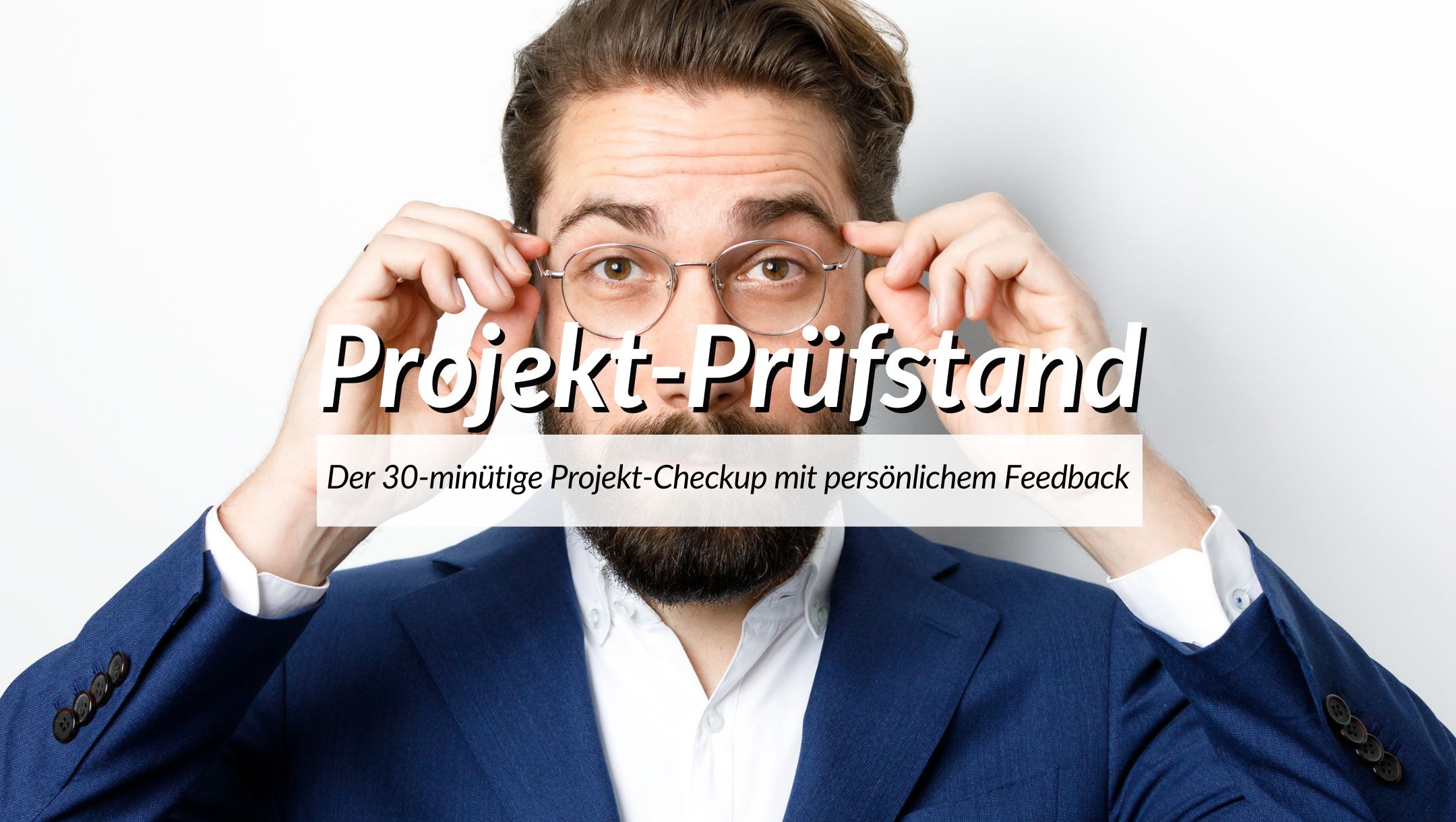 Projekt-Prüfstand: 30-Minuten Projekt-Checkup
